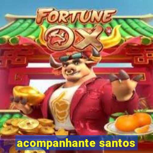 acompanhante santos